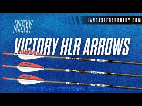 Victory HLR Arrows: Hunt Long Range!