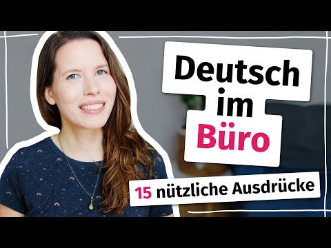 15 Ausdrücke für den Büroalltag (Deutsch für Fortgeschrittene)