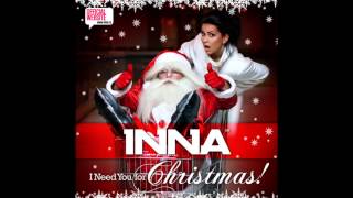 INNA - I Need You For Christmas