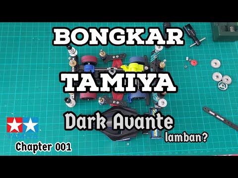 TIPS TAMIYA DARK AVANTE JADI CEPAT - BONGKAR CH.001 [ミニ四駆] MINI 4WD