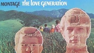 The Love Generation "Montage" 1968 FULL ALBUM