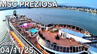 MSC PREZIOSA cruzeiro saindo 04/11/25  Santos  navio  saida @cruzeiros2025  #drone #insta360