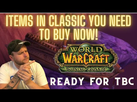 Classic TBC - Items worth buying now in classic for TBC! Make the big gold!