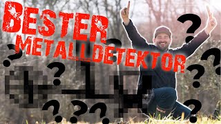 Der BESTE Metalldetektor FÜR MICH bei der Schatzsuche