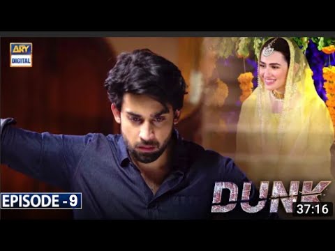 Dunk Episode 9 [Subtitle Eng] - 17th February 2021- ARY Digital Drama
