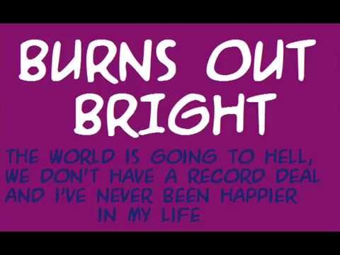 BURNS OUT BRIGHT - THE WORLD IS GOING TO HELL