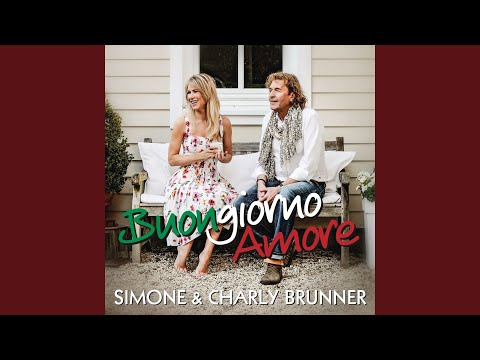 Buongiorno Amore - Simone & Charly Brunner
