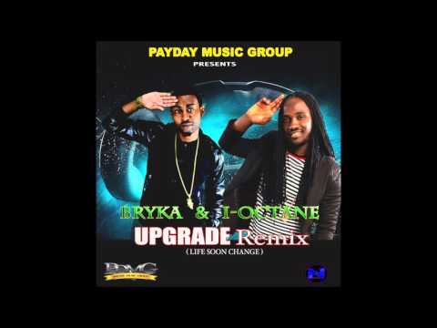 Bryka ft. I Octane - Upgrade (Payday Music) April 2016
