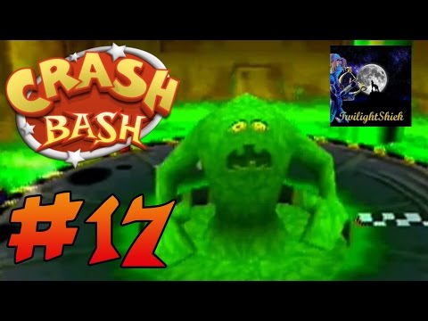 CRASH BASH #17 - ft. TwilightShiek