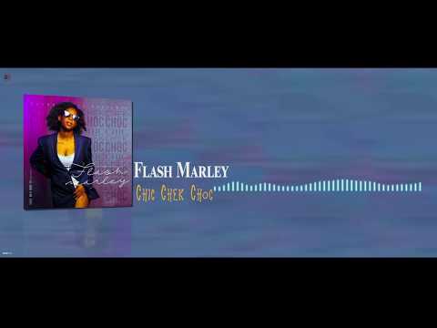 Flash Marley - Chic Chek Choc (Audio) 2018