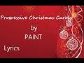 Progressive Christmas Carols by PAINT lyrics 