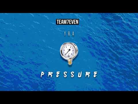 [Team 7even] Pressure - YRA (Official Audio)