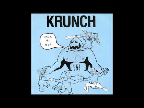 Krunch  -  Tack & Hej  (FULL 7´´ 1989)