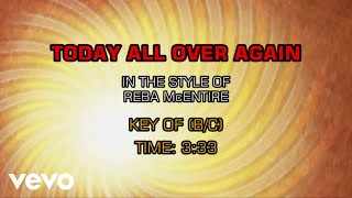 Reba McEntire - Today All Over Again (Karaoke)