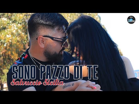 Salvuccio Sicilia - Sono pazzo di te