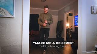 Make Me A Believer Music Video