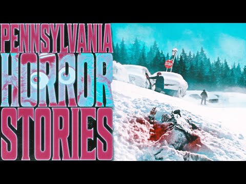 6 True Scary PENNSYLVANIA Horror Stories