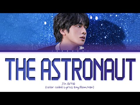 JIN The Astronaut Lyrics (진 The Astronaut 가사) (Color Coded Lyrics)