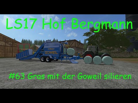 LS17 | Hof Bergmann | #63 Gras mit der Goweil silieren