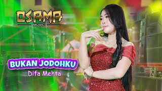 Download lagu BUKAN JODOHKU - DIFA MEHTA - OSAMA MUSIK - ANIJAYA AUDIO LIVE - NOVAL PRODUCTION mp3