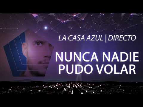 La Casa Azul - Nunca nadie pudo volar | Directo Arenal Sound 2018