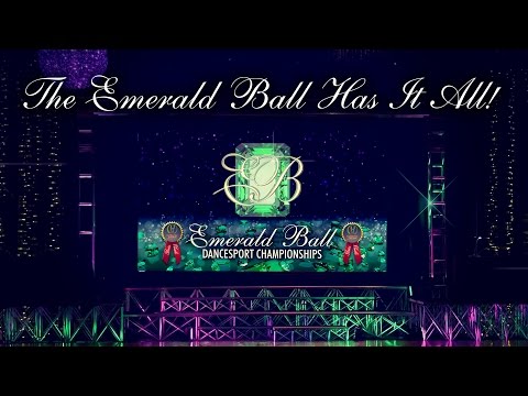 Experience the 2017 Emerald Ball Dancesport Championships!
