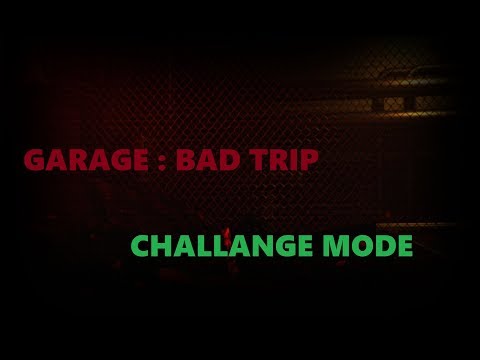 Garage:Bad Trip Challenge Mode (Прохождение)