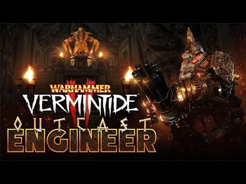 Vermintide 2 Outcast Engineer *NEW CLASS!* Cataclysm, First Game