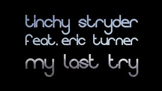 TINCHY STRYDER - MY LAST TRY