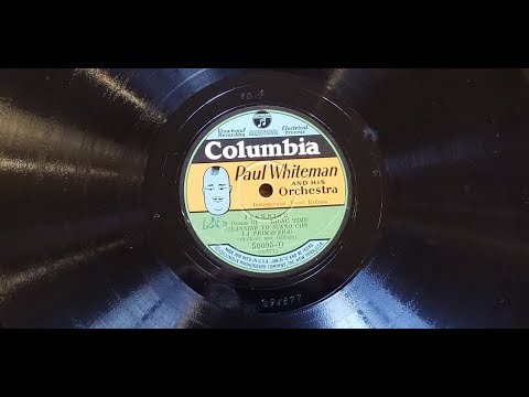 "Jeannine, I Dream of Lilac Time" by Paul Whiteman and His Orchestra 1928