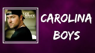 Lee Brice - Carolina Boys (Lyrics)