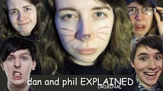 dan & phil explained | original