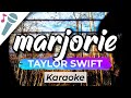 Taylor Swift - marjorie - Karaoke Instrumental (Acoustic)