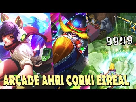 ARCADE AHRI/EZREAL/CORKI SKINS SPOTLIGHT - League of Legends