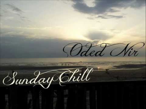 Chill Out & Deephouse Mix by Oded Nir