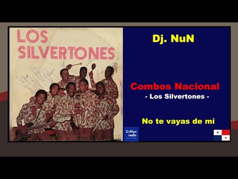 Los Silvertones - No Te Vayas De Mi