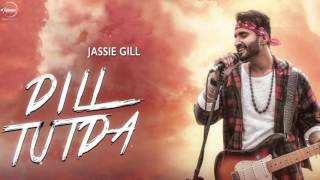 Dil Tutda (Full song 2017) |Jassi Gill ft. Goldboy|