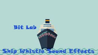Ship Whistle Sound Effects with 6 Variations Short to Long Distance Sounds