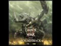 Dawn of War 2 Soundtrack - Track 06 Purge The ...
