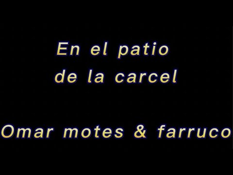 Patio de la Cárcel -Omar Montes, Farruko