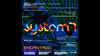 System 7 - Encantado [Full Album]