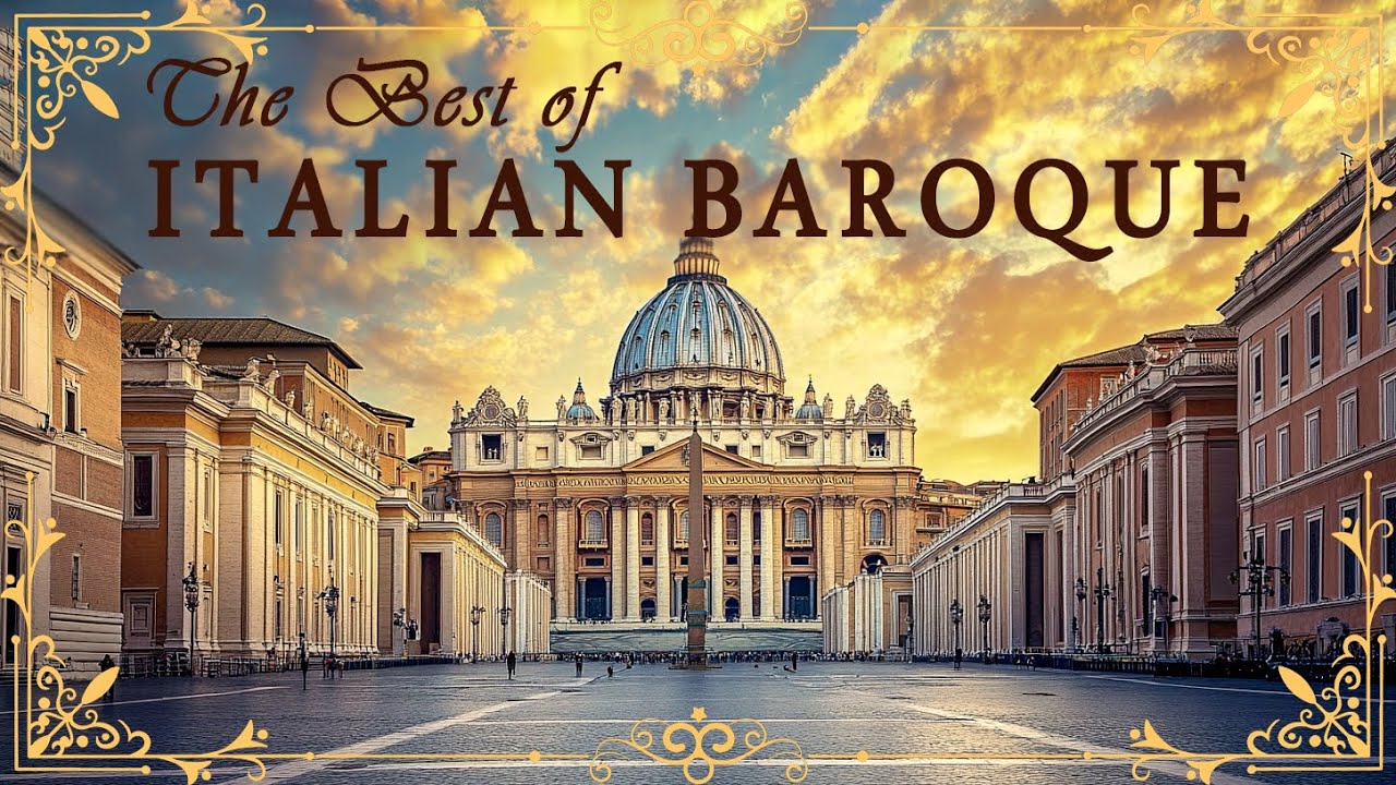 The Beauty of Italian Baroque Music | Masterpieces from Vivaldi, Corelli, Boccherini, Scarlatti,...