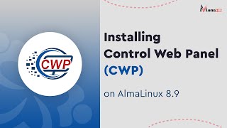 How to Install Control Web Panel (CWP) on AlmaLinux 8.9