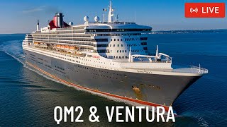 SHIPS TV - Cunard Queen Mary 2 and P&O Ventura Cruise Ship Departing Port of Southampton (LIVE)