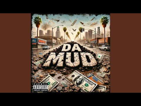 Da Mud (feat. Dub4Eva100)