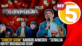 "Comedy Show" | Bahodir Ahmedov: “Serialda hayot boshqacha ekan”