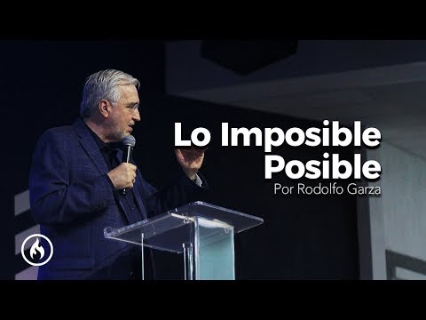 Lo Imposible Posible - Rodolfo Garza