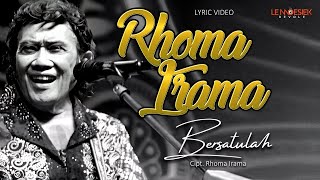 Download lagu Rhoma Irama - Bersatulah (Lyric Video) mp3