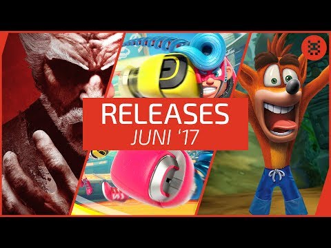 Neue SPIELE im JUNI 2017 - RELEASES für PC, PS4, Xbox One, Switch, 3DS & PS Vita │Frisch aufgetischt