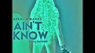 Azealia Banks - Ain&#39;t Know Ft. Safaree 2018 - Fantasea II: The Second Wave